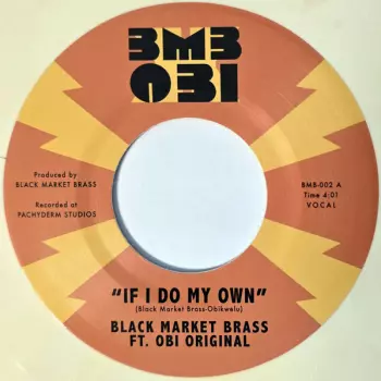 If I Do My Own / I No Be (Colonizer)