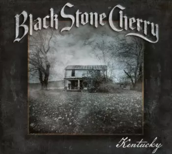 Black Stone Cherry: Kentucky