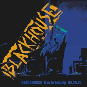 CD Blackhouse: Live In Leipzig