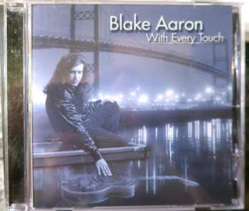 CD Blake Aaron: With Every Touch