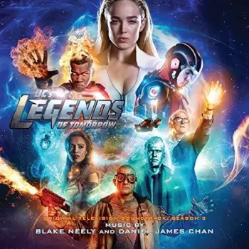 DC's Legends Of Tomorrow (Original Television Soundtrack: Season 3)