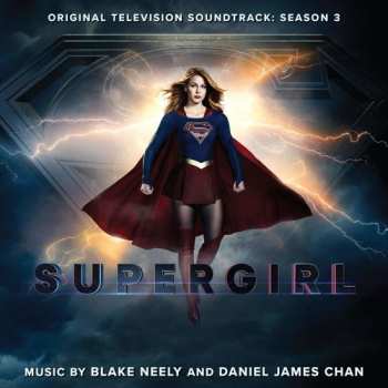 CD Blake Neely: Supergirl (Original Television Soundtrack: Season 3) LTD