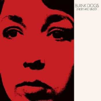 CD Blank Dogs: Under And Under
