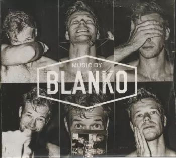 Blanko: Music By Blanko