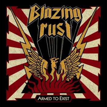 CD Blazing Rust: Armed To Exist