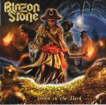 Album Blazon Stone: Down In The Dark