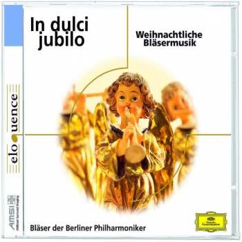 CD Blechbläser-Ensemble Der Berliner Philharmoniker: In Dulci Jubilo · Weihnachtliche Bläsermusik