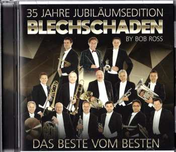 Album Blechschaden: Das Beste Vom Besten - 35 Jahre Jubiläumsedition