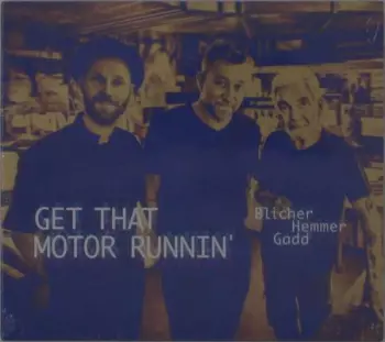Get That Motor Runnin'