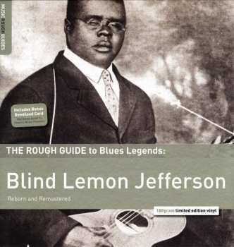 LP Blind Lemon Jefferson: The Rough Guide To Blues Legends: Blind Lemon Jefferson (Reborn And Remastered) LTD