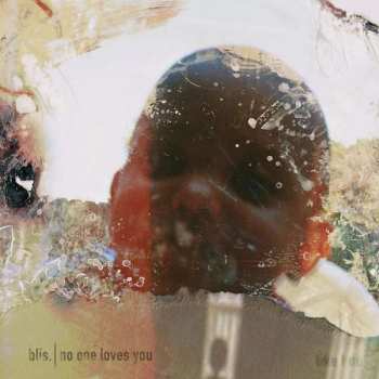 LP Blis.: No One Loves You