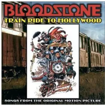 Bloodstone: Train Ride To Hollywood