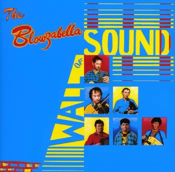 The Blowzabella Wall Of Sound