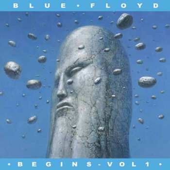 Album Blue Floyd: Begins Volume 1