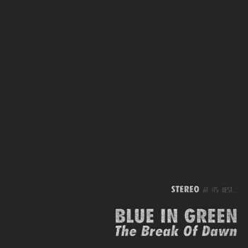 Album Blue In Green: The Break Of Dawn