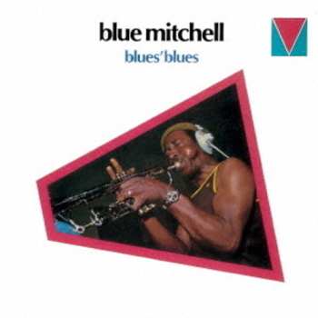 Album Blue Mitchell: Blues On My Mind - The Riverside Collection