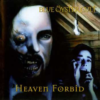 CD Blue Öyster Cult: Heaven Forbid