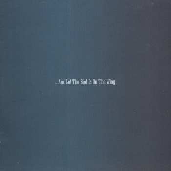 CD Blue Rose Code: …And Lo! The Bird Is On The Wing