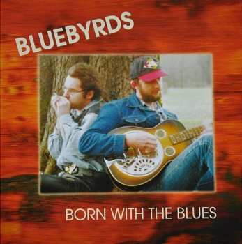 CD Bluebyrds: Born With The Blues