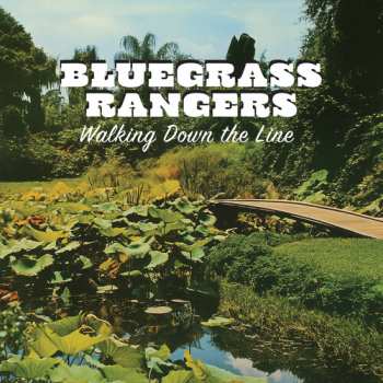 Album Bluegrass Rangers: Walking Down The Line