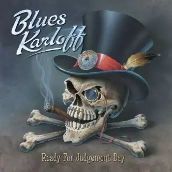 Blues Karloff: Ready For Judgement Day