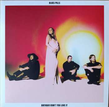 Album Blues Pills: Birthday/Don't You Love It