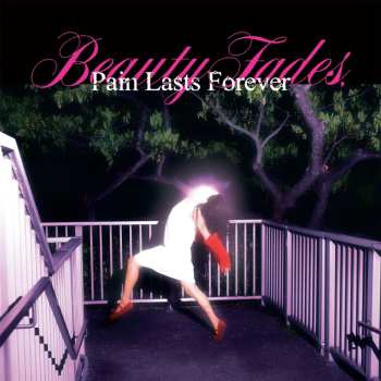 Album Blush: Beauty Fades Pain Lasts Forever