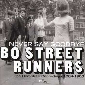 CD Bo Street Runners: Never Say Goodbye  - The Complete Recordings 1964 - 1966
