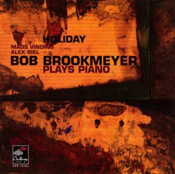 CD Bob Brookmeyer: Holiday - Bob Brookmeyer Plays Piano LTD