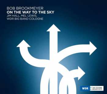 Album WDR Big Band Köln: On The Way To The Sky