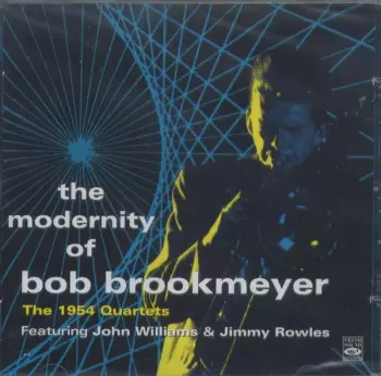 The Modernity Of Bob Brookmeyer - The 1954 Quartets