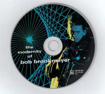 CD Bob Brookmeyer: The Modernity Of Bob Brookmeyer - The 1954 Quartets