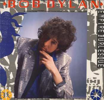 LP Bob Dylan: Empire Burlesque