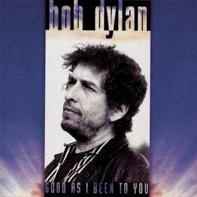 CD Bob Dylan: Good As I Been To You