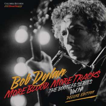 6CD/Box Set Bob Dylan: More Blood, More Tracks (The Bootleg Series Vol. 14) (Deluxe Edition) DLX | LTD