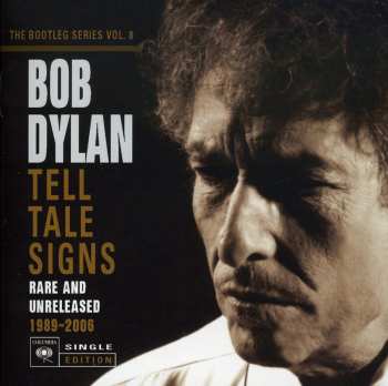 CD Bob Dylan: Tell Tale Signs (Rare And Unreleased 1989-2006)