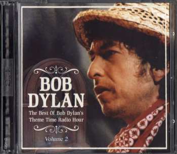 2CD Bob Dylan: The Best Of Bob Dylan's Theme Time Radio Hour (Volume 2)