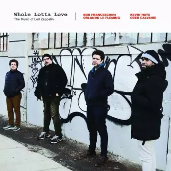 Orlando Le Fleming: Whole Lotta Love: The Music Of Led Zeppelin