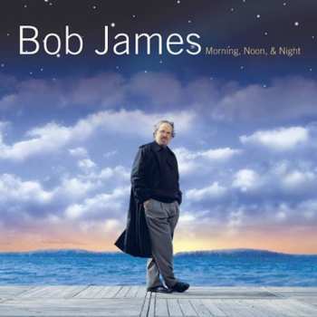 CD Bob James: Morning, Noon & Night
