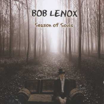 Album Bob Lenox: Season Of Souls