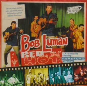 2CD Bob Luman: Red Hot! 1956-57