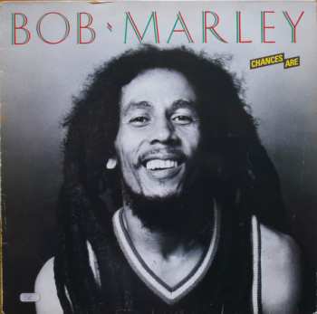 LP Bob Marley: Chances Are