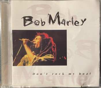 CD Bob Marley: Don't Rock My Boat