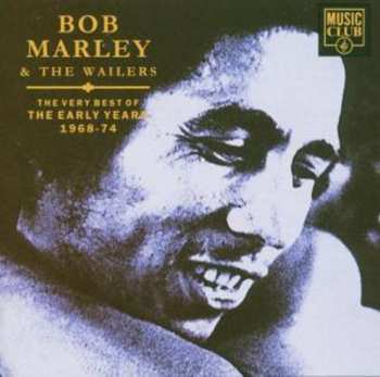Album Bob Marley & The Wailers: The Very Best Of The Early Years 1968-74