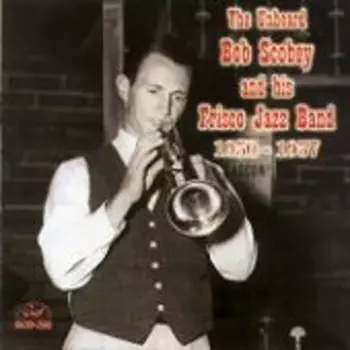 The Unheard Bob Scobey And His Frisco Jazz Band, 1950-1957.