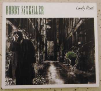 Album Bobby Sixkiller: Lonely Road