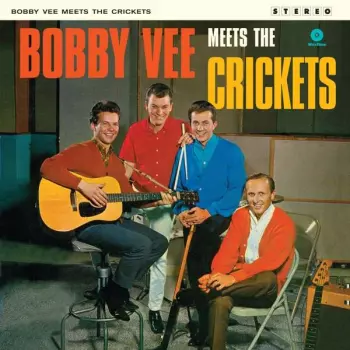 Bobby Vee Meets The Crickets