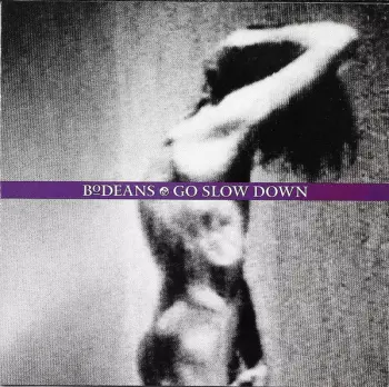 BoDeans: Go Slow Down
