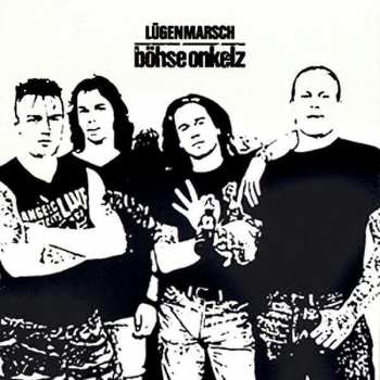 CD Böhse Onkelz: Lügenmarsch
