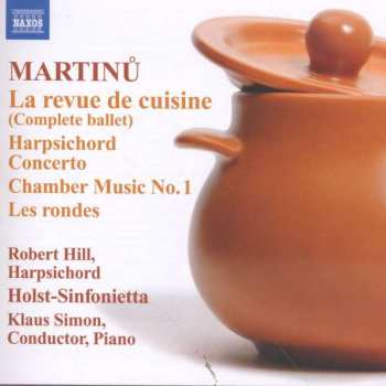 CD Bohuslav Martinů: La Revue de Cuisine